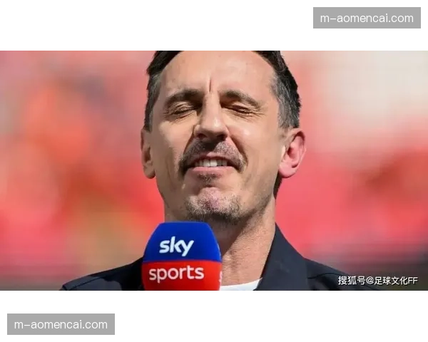 评论员内维尔：争冠三强中，阿森纳的赛程压力相对最小